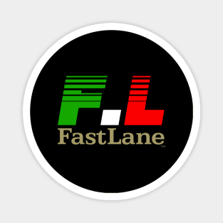 FAST LANE Magnet